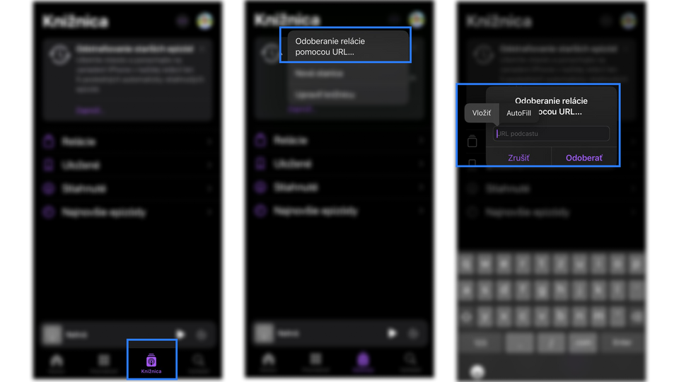 V Apple Podcastoch otvoríme kartu “Knižnica”, klikneme vpravo hore tri bodky, potom “Odoberanie relácie pomocou URL” a vložíme link.
